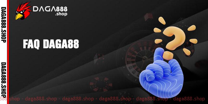 Câu hỏi thường gặp Daga88 và câu trả lời chi tiết nhất